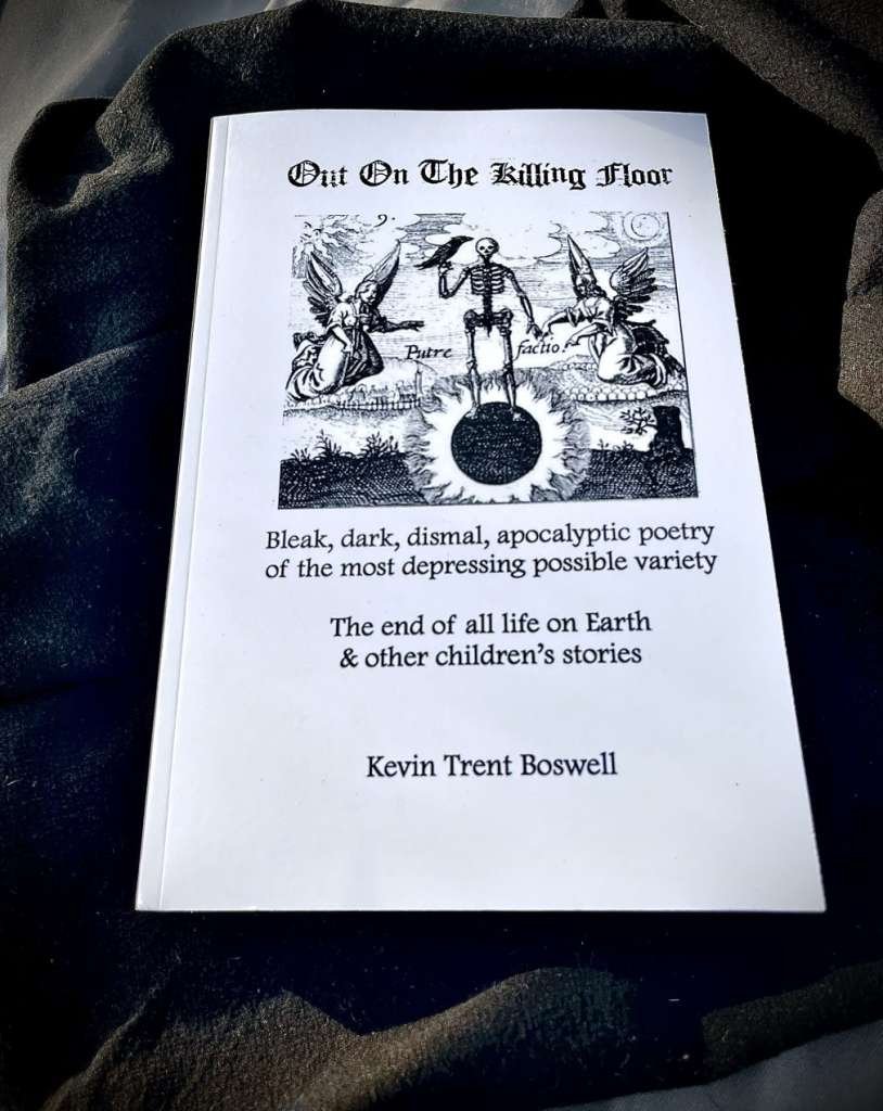 Out On The Killing Floor by Kevin Trent Boswell