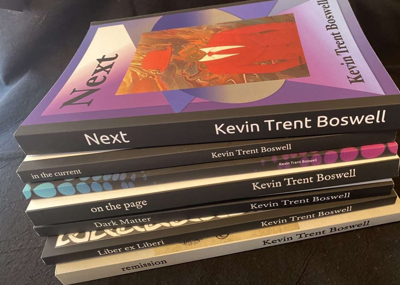 The poetry of Kevin Trent Boswell