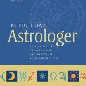 Be Your Own Astrologer