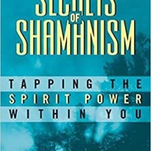 Secrets of Shamanism