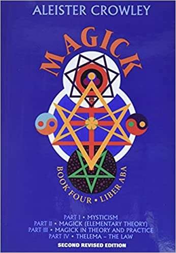 Magick Book Four - Aleister Crowley