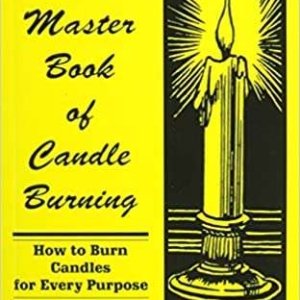 The Master Book of Candle Burning