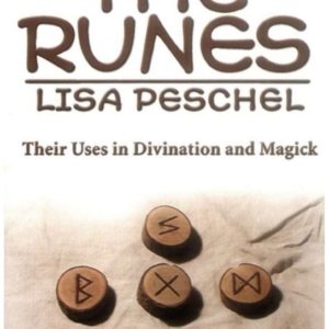 A Practical Guide To The Runes, by Lisa Peschel