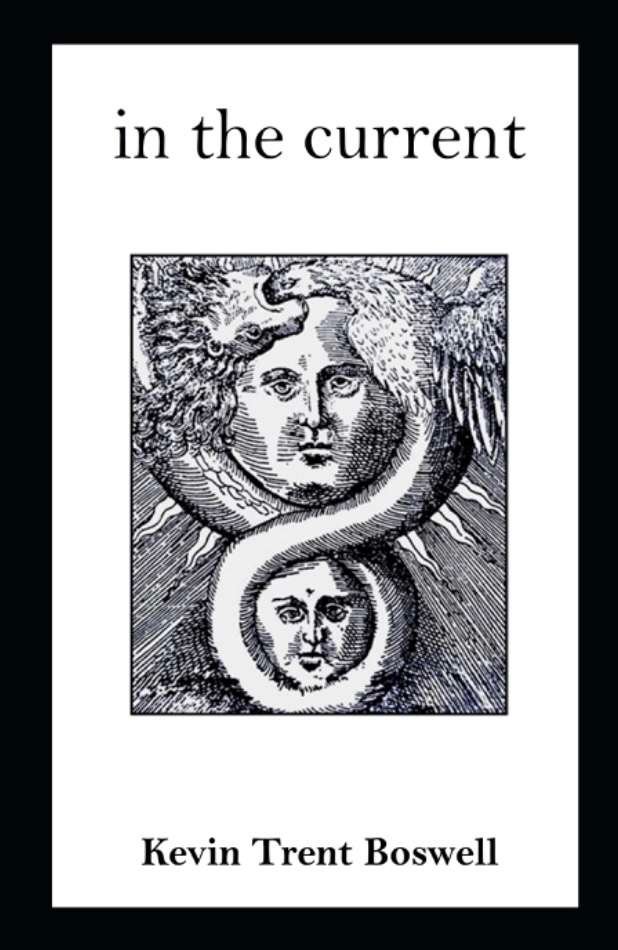 in the current, by Kevin Trent Boswell poetry